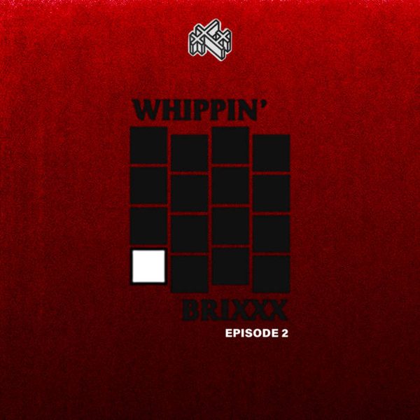 Whippin' Brixxx - Episode 2 cover art